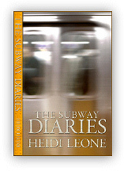 The Subway Diaries by Heidi Kole